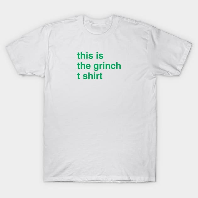 The grinch T-Shirt by Harryvm